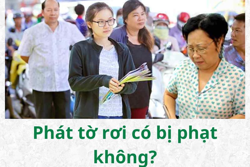 Phát tờ rơi có bị phạt không?