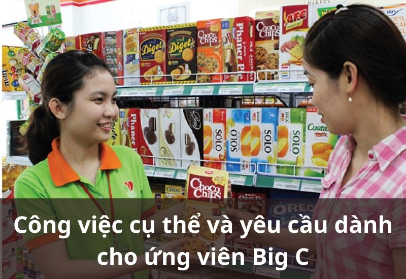 Các công việc của nhân viên bán hàng Big C