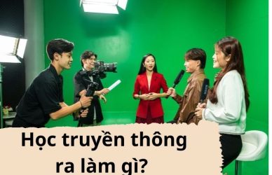 Học truyền thông ra làm gì? Cơ hội việc làm